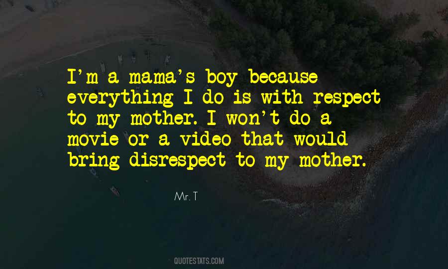 Quotes About Disrespect #1184101