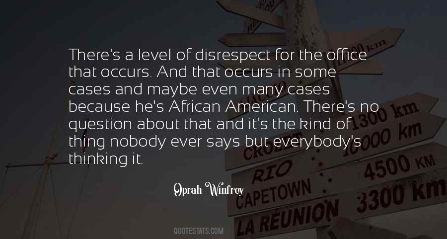 Quotes About Disrespect #1631442