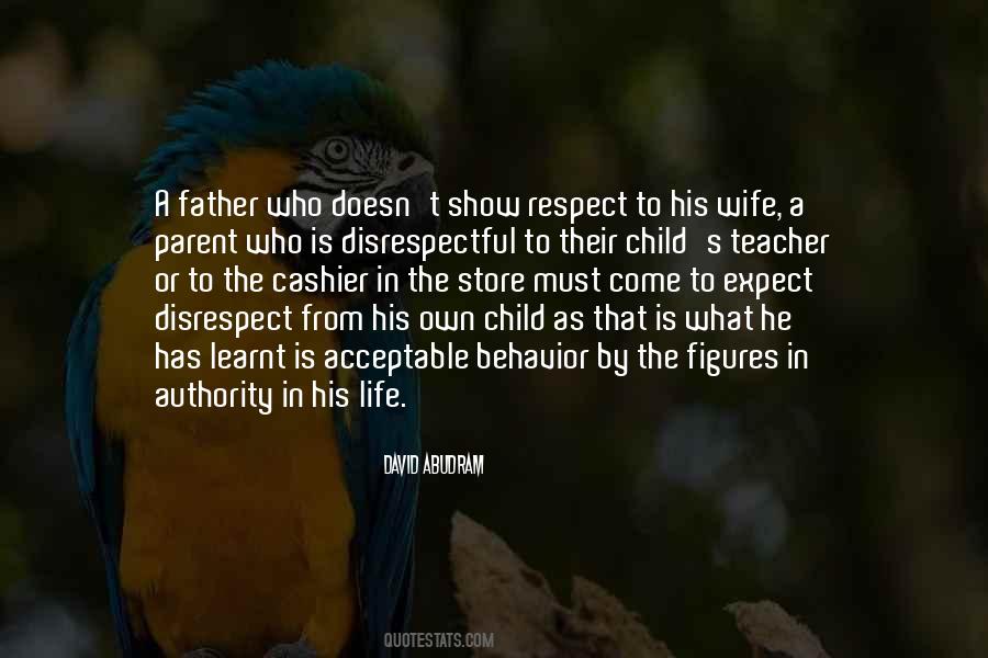 Quotes About Disrespect #1698580