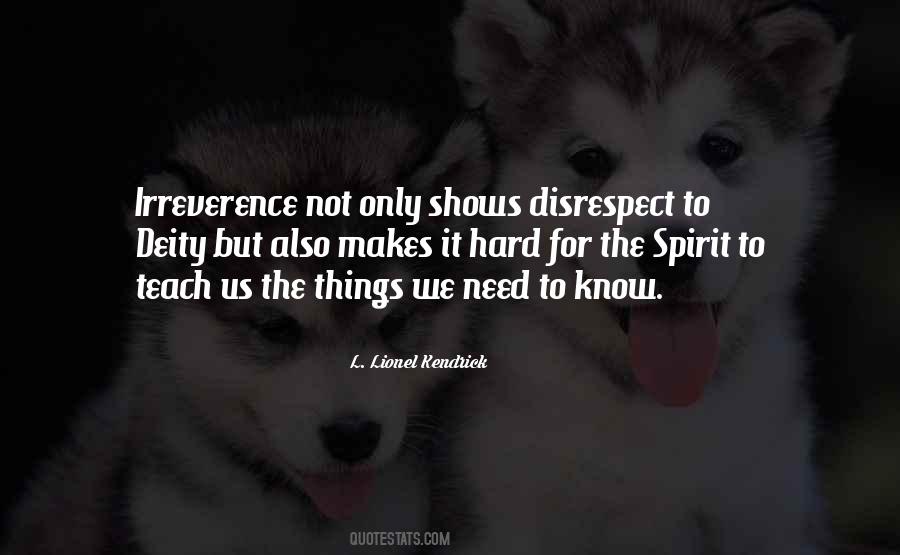 Quotes About Disrespect #1869864