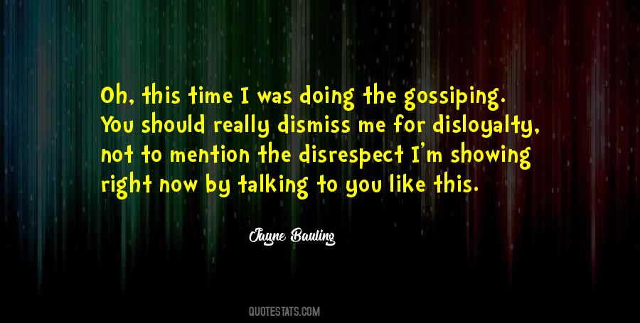 Quotes About Disrespect #978521