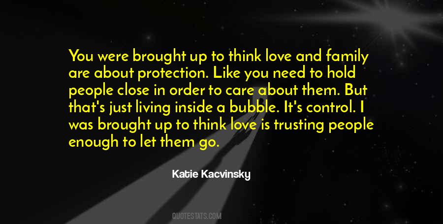 Enough About Love Quotes #1128988