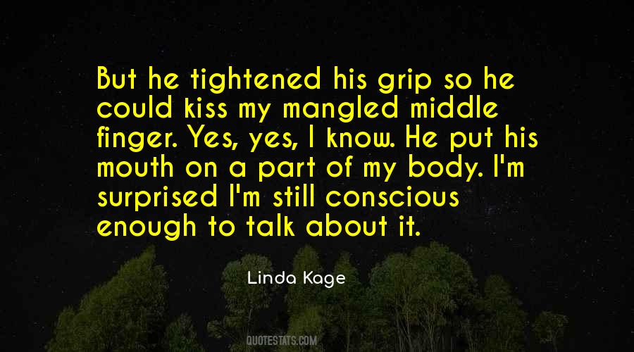 Enough About Love Quotes #241076