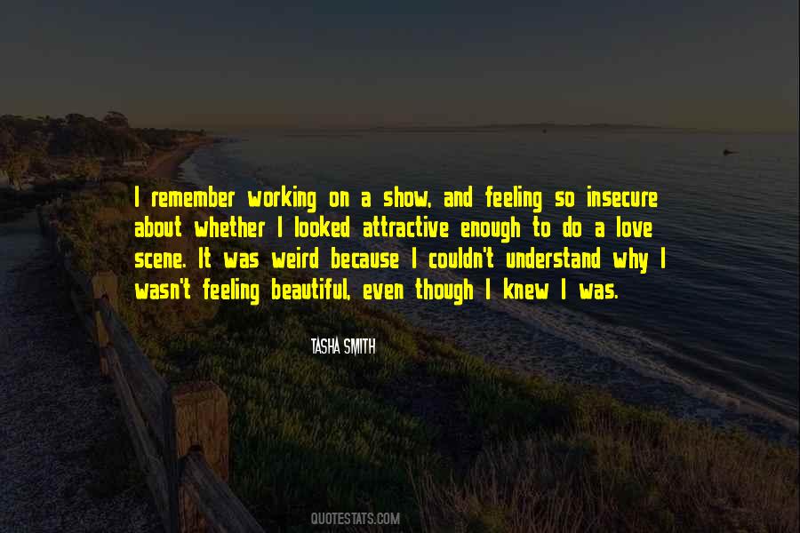 Enough About Love Quotes #409056