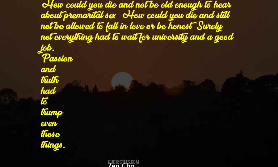 Enough About Love Quotes #597792