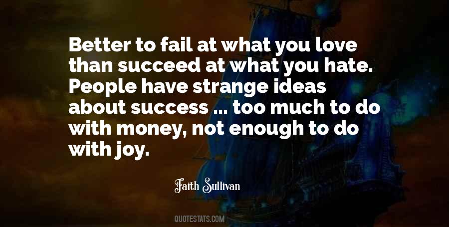 Enough About Love Quotes #820269