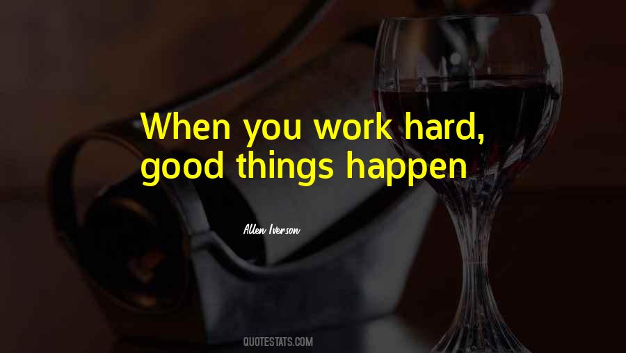 Quotes About Work Hard #1815982
