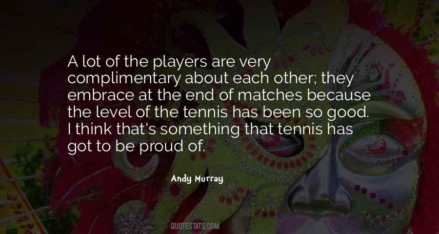 Quotes About Tennis Players #12356