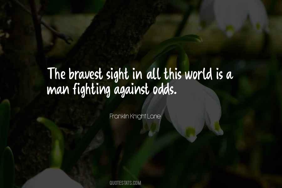 Quotes About Fighting Against The World #239479
