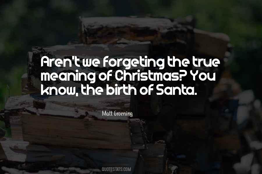 Quotes About Meaning Of Christmas #482642