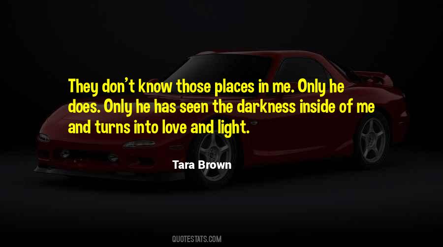 Darkness Inside Quotes #499631