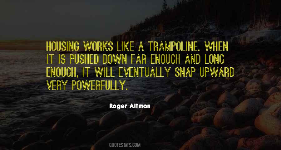 Quotes About Pushed #1877363