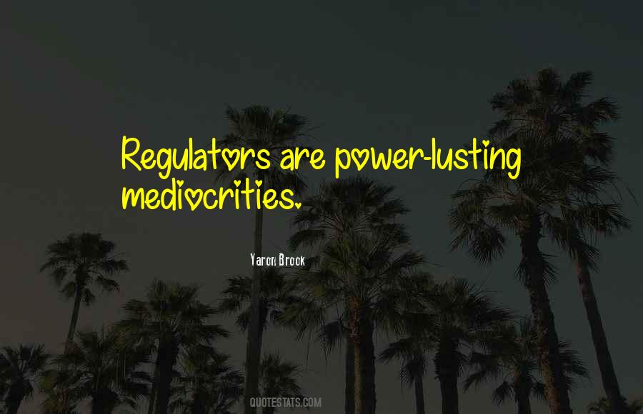 Quotes About Regulators #411357