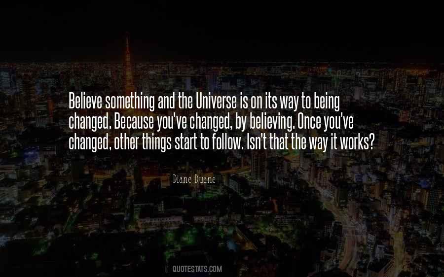 Quotes About Being The Universe #15427