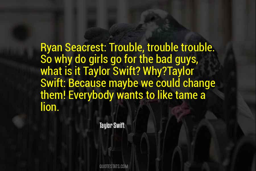 Ryan Taylor Quotes #610308