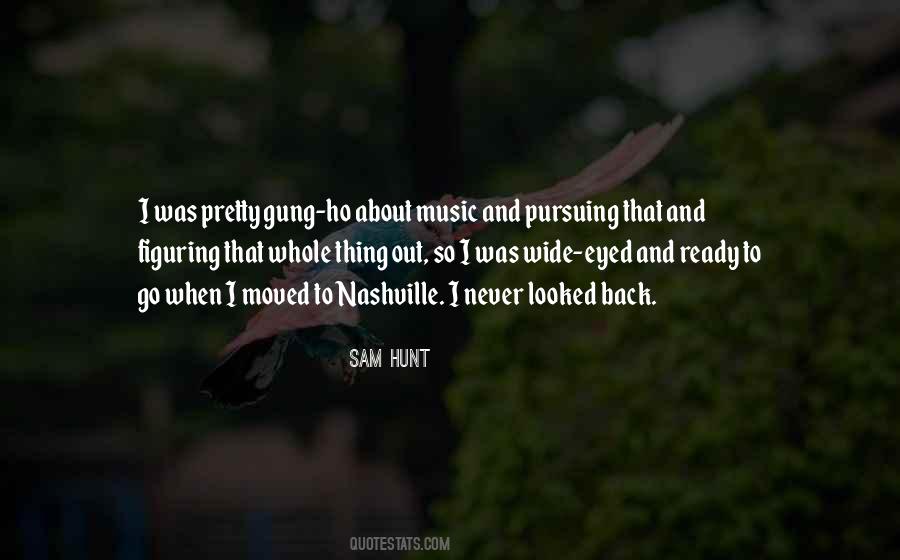 Quotes About Pursuing Music #1429357