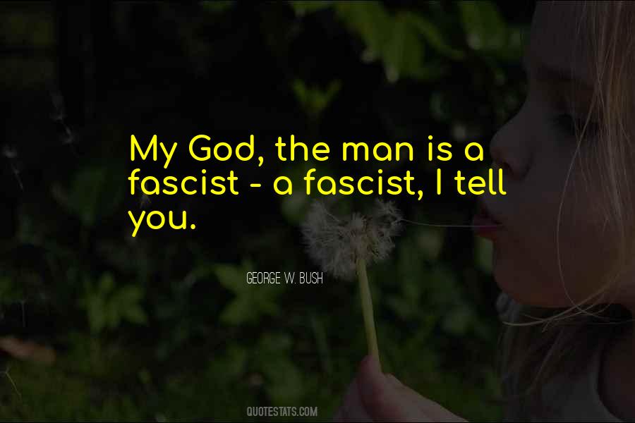 Quotes About Fascists #119322