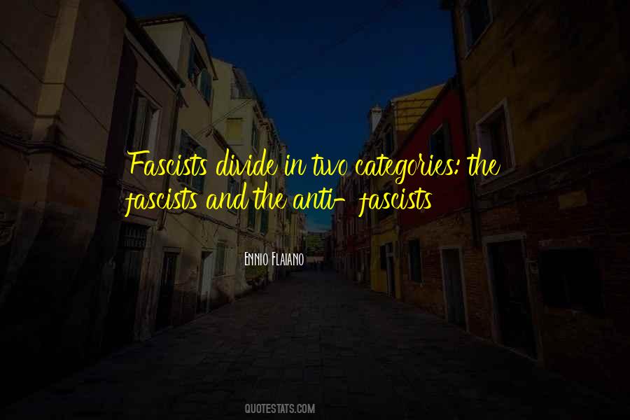 Quotes About Fascists #1727398