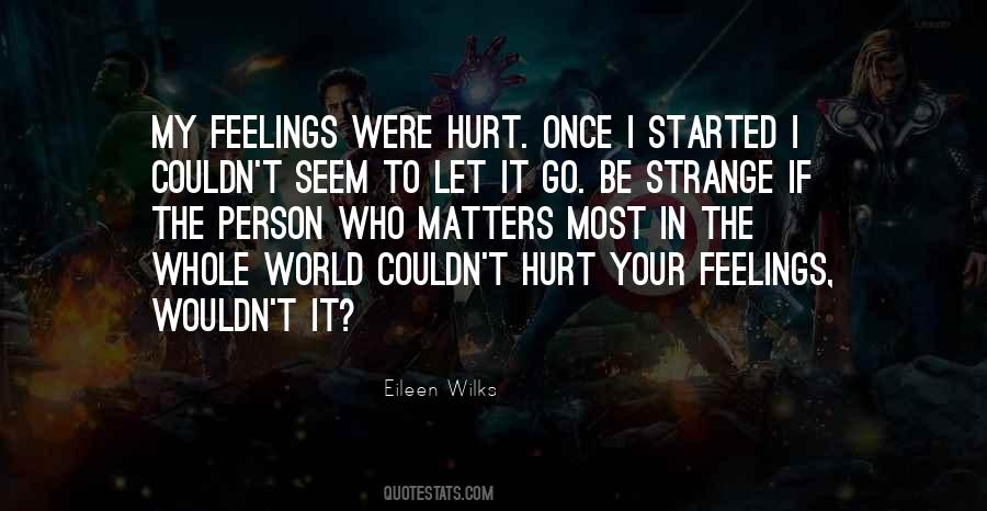 Quotes About Hurt Feelings #262297