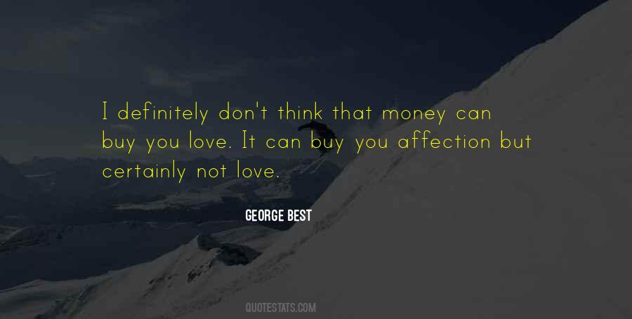 Money Can T Buy Love Quotes #1054514
