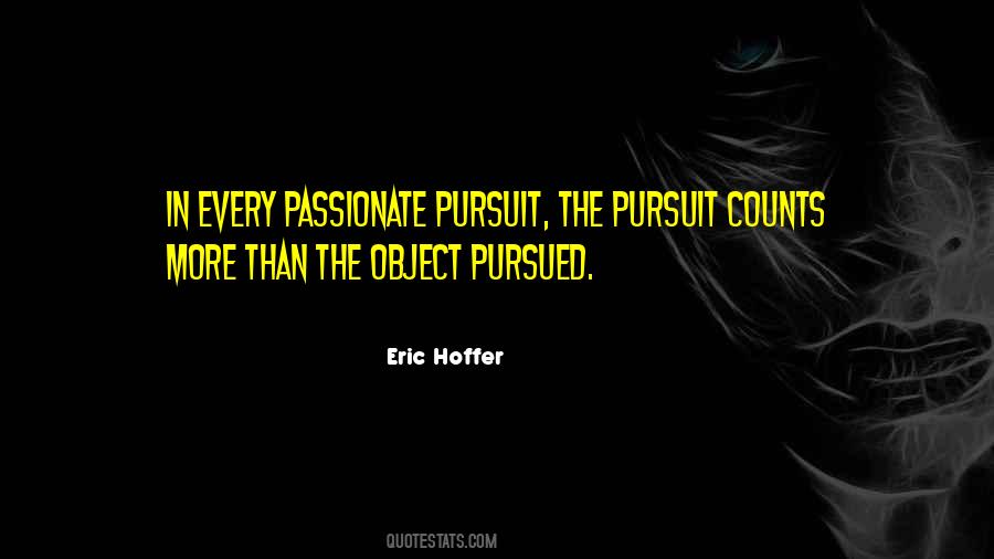 Quotes About Pursued #1297828