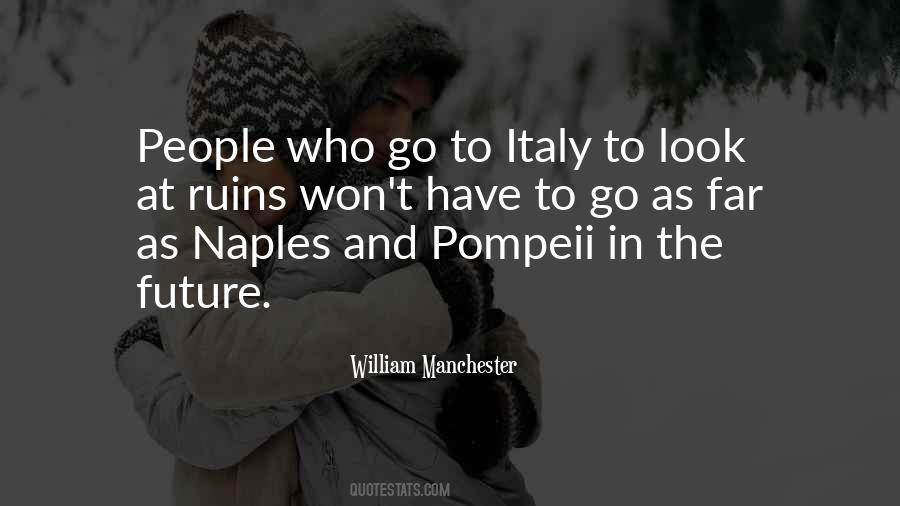 Quotes About Pompeii Italy #728659