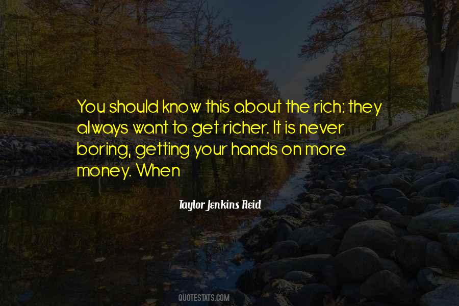 Quotes About Rich Getting Richer #924131