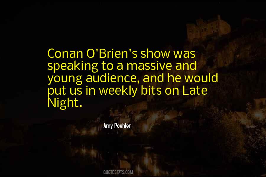 Conan O Brien Quotes #1495491