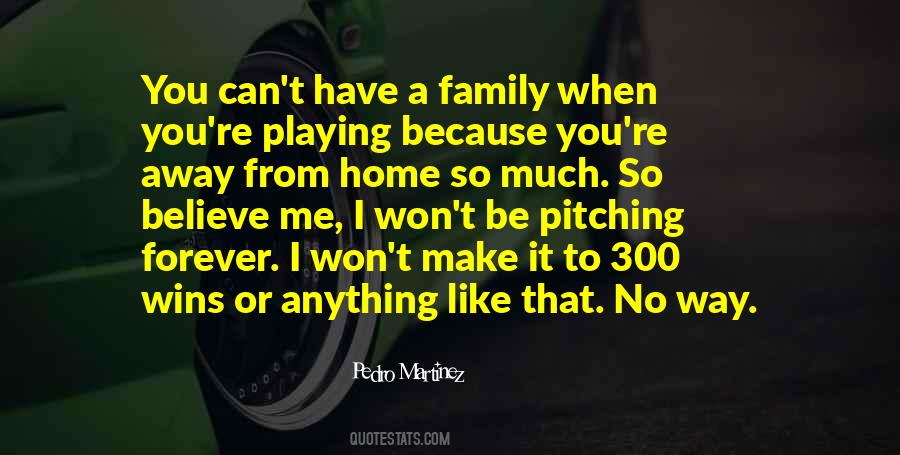 Quotes About Family Away From Home #971686