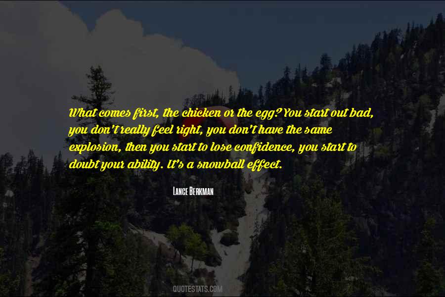 Quotes About Snowball Effect #1722326
