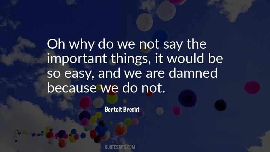 Quotes About Easy Things #88680