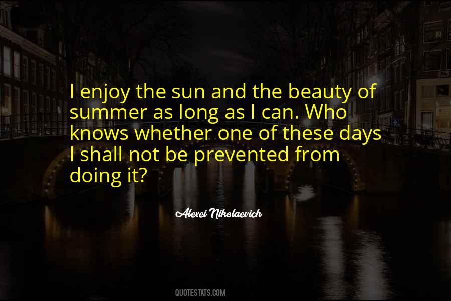 Quotes About Long Summer Days #1642904