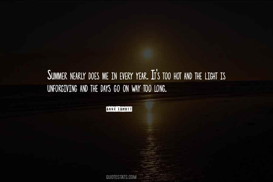 Quotes About Long Summer Days #548539