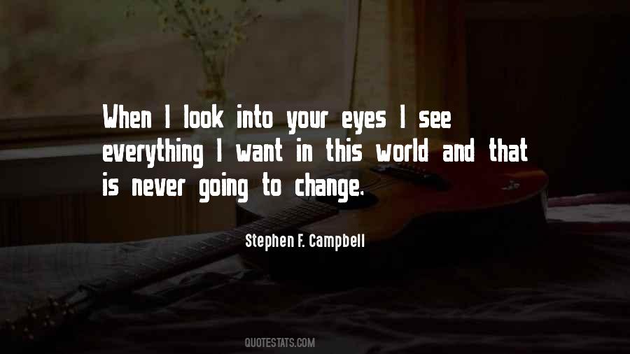 Quotes About When I Look In Your Eyes #1452076