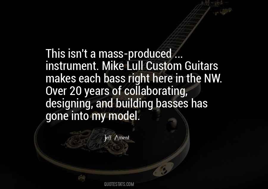 Quotes About Bass Guitars #562185