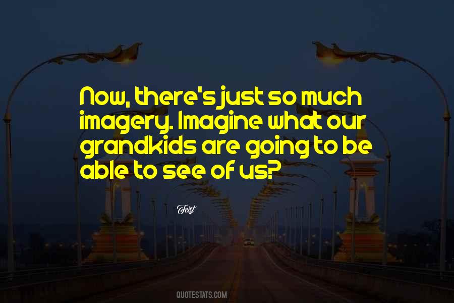 Quotes About Grandkids #717486