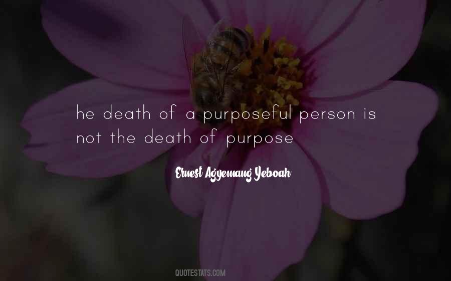 Quotes About Purposeful #1100094