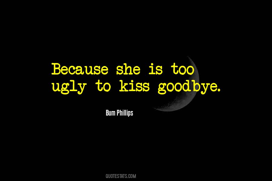 Quotes About A Kiss Goodbye #1317840