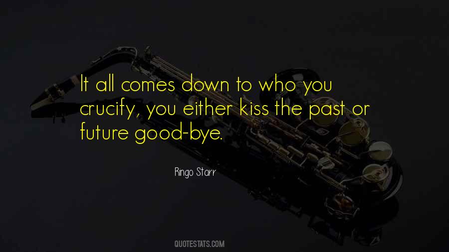 Quotes About A Kiss Goodbye #1469742