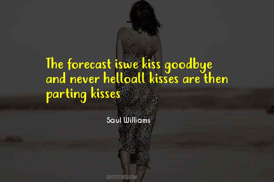 Quotes About A Kiss Goodbye #222390