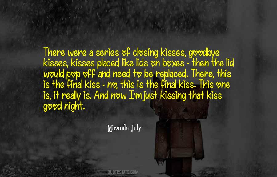 Quotes About A Kiss Goodbye #229390