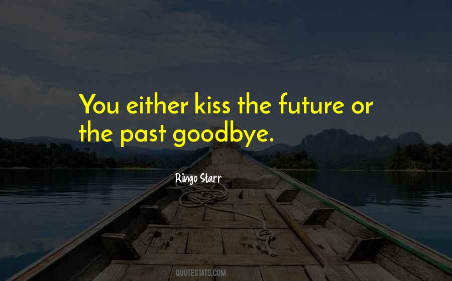 Quotes About A Kiss Goodbye #341132