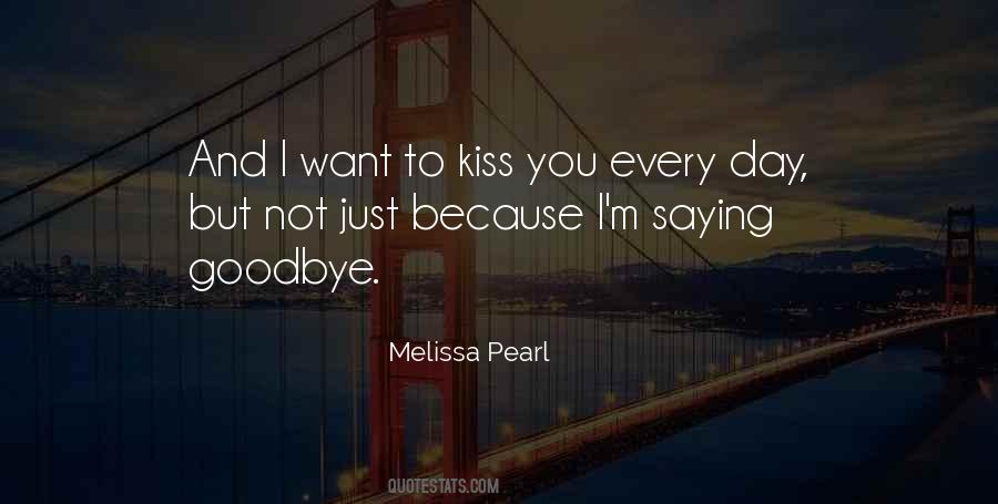 Quotes About A Kiss Goodbye #504311