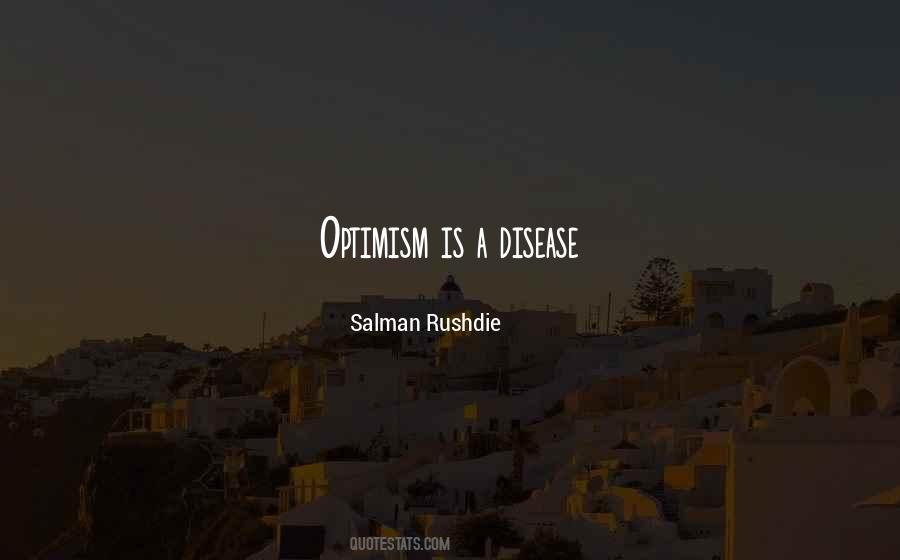 Quotes About Optimism #1389562