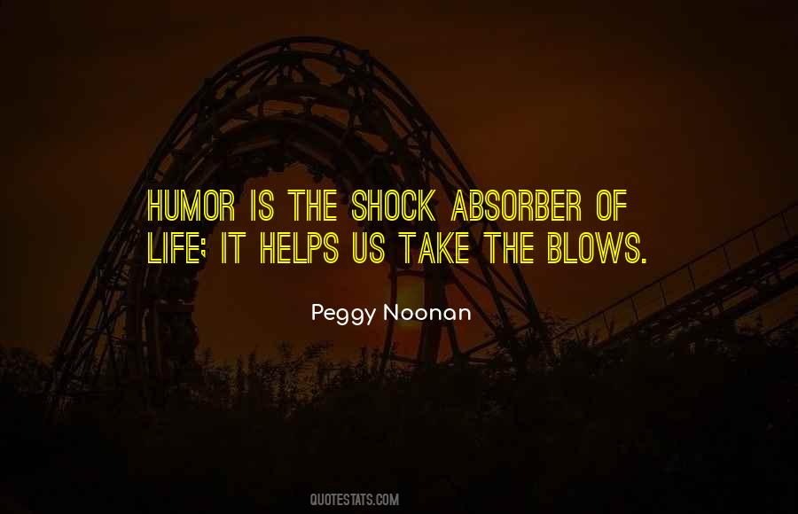 Quotes About Shock Absorber #188627