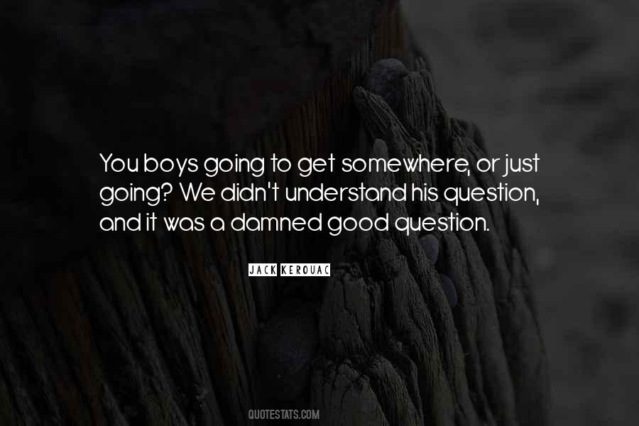 Kerouac On The Road Quotes #1672051