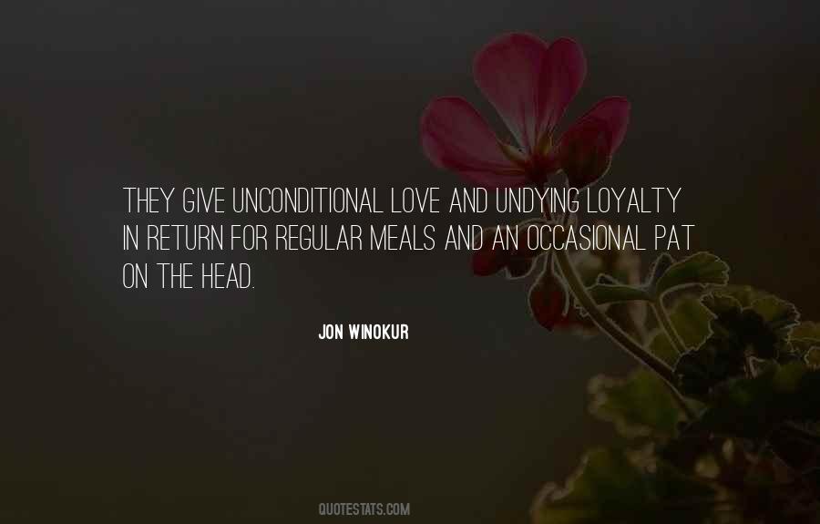 Quotes About Love Loyalty And Friendship #1109408