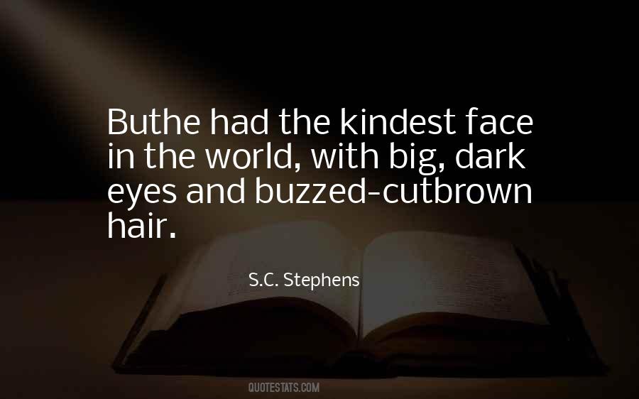Quotes About Dark Brown Hair #1455807