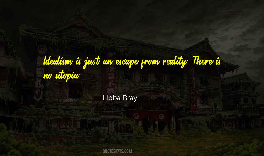 Quotes About Escape Reality #293480