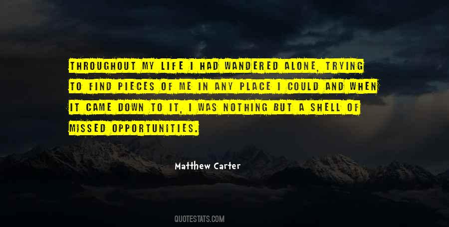 Quotes About Missed Opportunities In Life #1275649